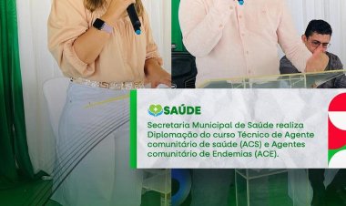 A Secretaria Municipal de Saúde promoveu a solene cerimônia de diplomação do curso de Técnico de Agente Comunitário de Saúde