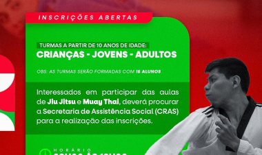 Secretaria de Assistência Social comunica a população que estão abertas as inscriçoes para as aulas de  Muay-Thai e Jiu-Jitsu