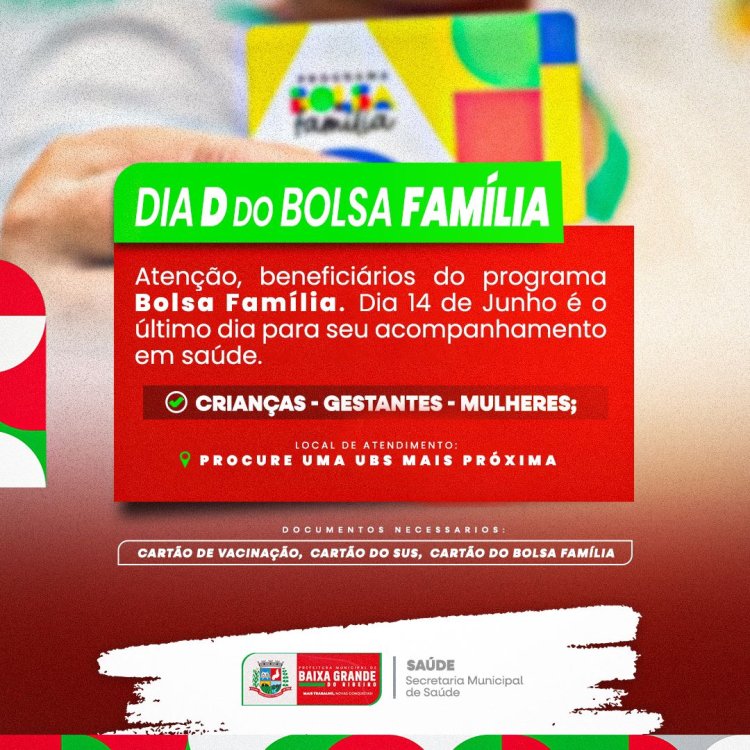 DIA ( D ) DO BOLSA FAMÍLIA EM BAIXA GRANDE DO RIBEIRO, SERÁ ATÉ DIA 14 DE JUNHO, CORRÁ!!