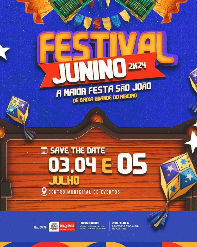 SÃO JOÃO EM BAIXA GRANDE DO RIBEIRO 2024 : O MAIOR FESTIVAL JUNINO DA REGIÃO !