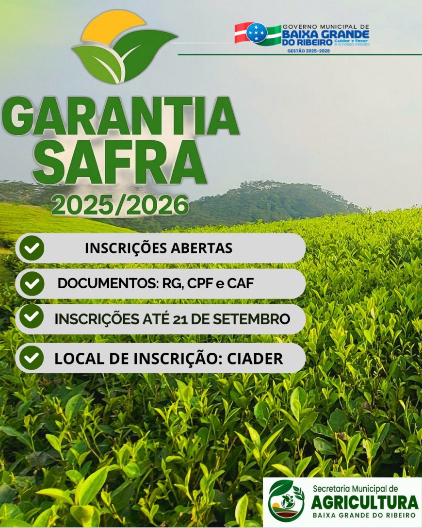 Inscrições Abertas para o Garantia Safra 2025/2026!