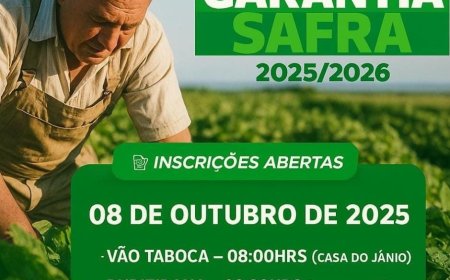 GARANTIA SAFRA 2025/2026 | INSCRIÇÕES ABERTAS
