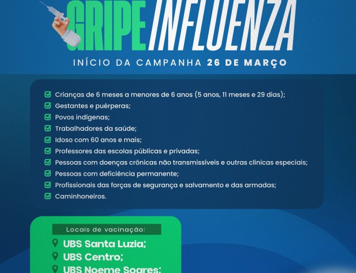VACINAÇÃO CONTRA A GRIPE (INFLUENZA): PROTEJA-SE E CUIDE DE QUEM VOCÊ AMA!