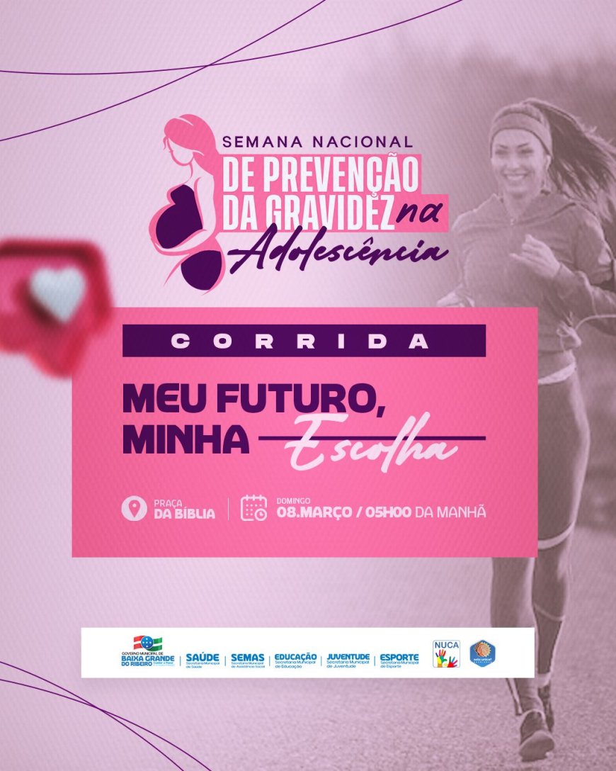 Corrida “Meu Futuro, Minha Escolha” marca a Semana de Prevenção da Gravidez na Adolescência