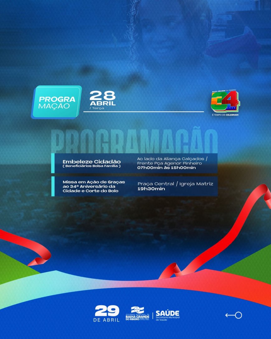 PROGRAMAÇÃO ESPECIAL – 34 ANOS DE BAIXA GRANDE DO RIBEIRO