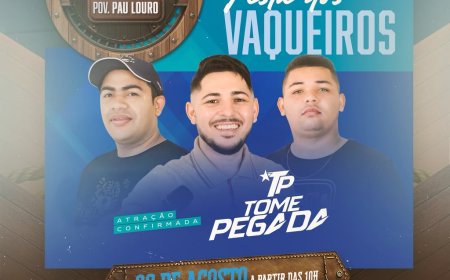 Vem Aí a Grande Festa dos Vaqueiros de Pau Louro!