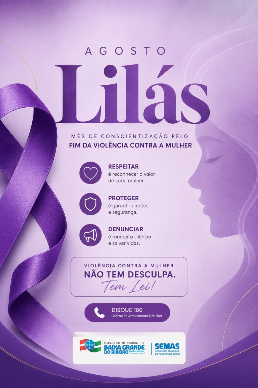 AGOSTO LILÁS | Mês de Conscientização pelo Fim da Violência Contra a Mulher