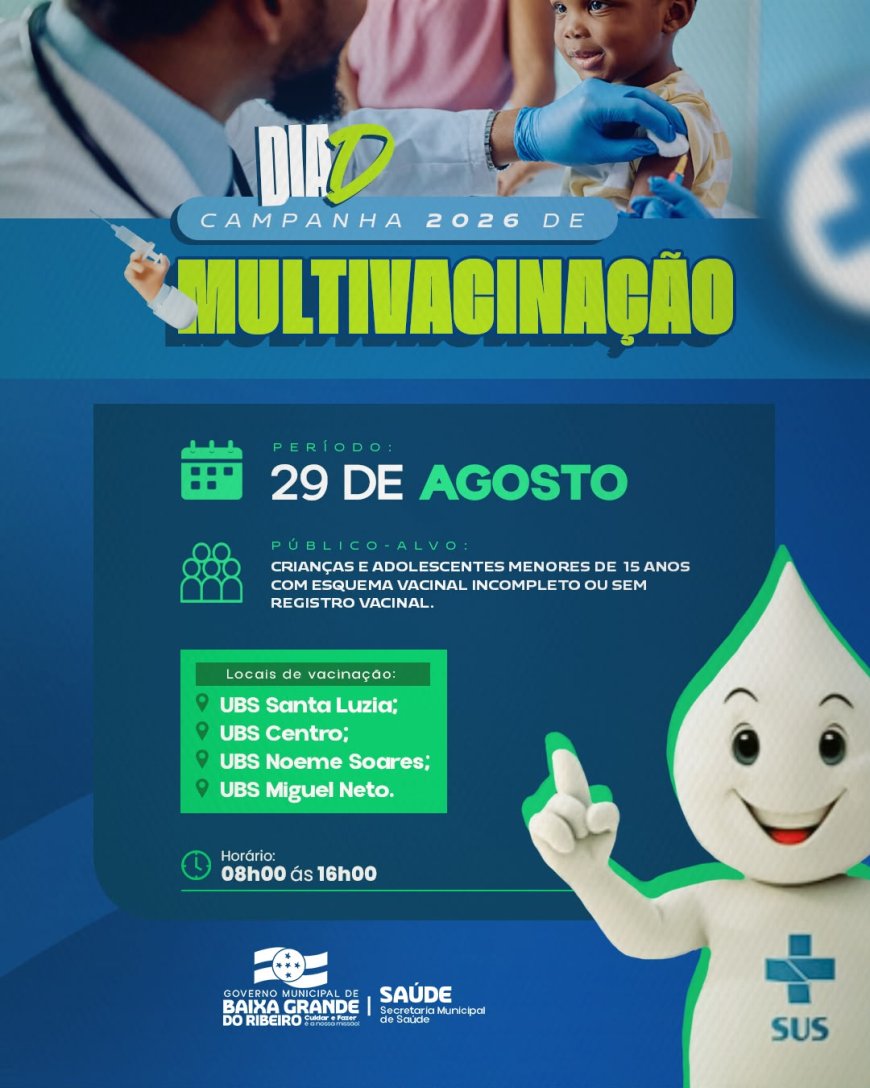 DIA D DE MULTIVACINAÇÃO EM BAIXA GRANDE DO RIBEIRO!